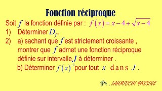 Déterminer la fonction réciproque  exercice corrigé [upl. by Clere]