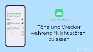 Töne und Wecker während quotNicht störenquot zulassen Android 15 [upl. by Airbas860]