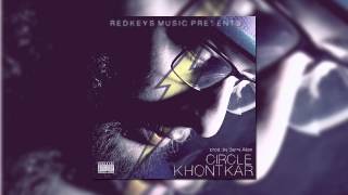 Khontkar  Circle Prod By Barry Allen [upl. by Cindie]