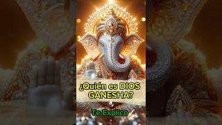 ¿Quién es el DIOS GANESHA Te Explico ✨ dios ganesha ganeshamantra [upl. by Mode]