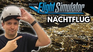 NACHTFLUG IN MSFS  Ist die PSVR2 jetzt die beste VR Brille dafür [upl. by Ilaw]