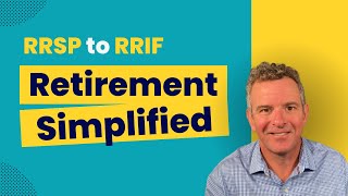 RRSP to RRIF Conversions  Top Takeaways [upl. by Eudo697]