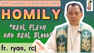 20th SUNDAY ORDINARY TIME HOMILY 2024TWENTIETH SUNDAY HOMILY BREAL FLESH AND BLOOD AUGUST 182024 [upl. by Romie440]