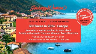 JourneyWoman Webinar Series Less Travelled Europe February 2024 [upl. by Naniac]