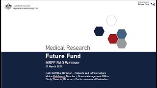 Medical Research Future Fund MRFF Research Administration Officer Webinar 27 March 2024 [upl. by Aynod]