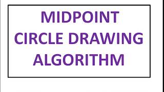 Mid Point Circle Algorithm Computer Graphics [upl. by Weider]