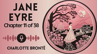 No Ads Audiobook  Jane Eyre by Charlotte Brontë  Chapter 11 of 38 WomenWednesdays [upl. by Aihtnis848]