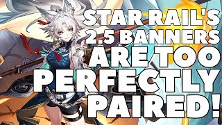 Star Rails 25 Banner Breakdown THIS BANNER IS DANGEROUSLY WELL MADE [upl. by Ramel229]