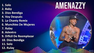 Amenazzy 2024 MIX Las Mejores Canciones  Solo Baby Dios Bendiga Voy Después [upl. by Nimad512]