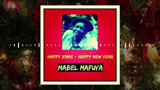 Mabel Mafuya  Happy Christmas Happy New Year [upl. by Anayt]