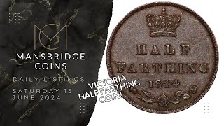 Victoria Half Farthing Coin  Daily Listings  Saturday 15 June  Mansbridge Coins [upl. by Garbe]