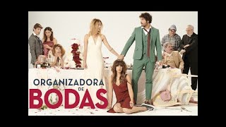 Organizadora de Bodas  Tráiler Oficial [upl. by Linnet]