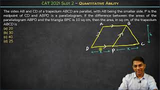 Trapezium ABCD Parallelogram amp Triangle  Quadrilaterals  CAT 2021 Slot 2 Quant Solution  PYQs [upl. by Bose]