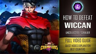 How To Defeat WICCAN Easily  Full Breakdown amp Best Counters  Marvel Contest Of Champions [upl. by Zehe]