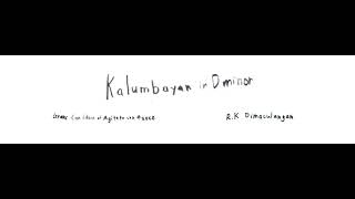 Kalumbayan in D minor Obra 1 No1 [upl. by Iek19]