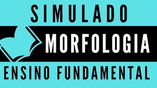 Simulado de Português  Morfologia  Ensino Fundamental [upl. by Naras]