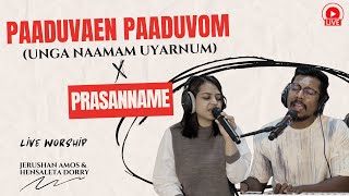 Unga Naamam Uyaranum X Prasanname  ðŸ”´ Live Worship  Jerushan Amos amp Hensaleta Dorry [upl. by Penoyer452]