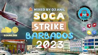 Barbados Soca Strike 2023 The CropOver Mix [upl. by Souza]