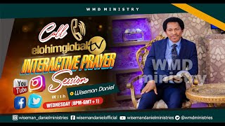 elohimglobal tv LIVE INTERACTIVE PRAYER SESSION 18TH OCTOBER 2023🔴 WITH WISEMAN DANIEL [upl. by Pooh]