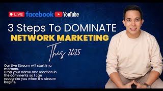 3 Steps To Dominate Network Marketing in 2025 [upl. by Keane169]