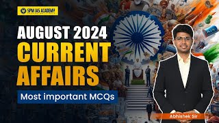 August 2024 Current Affairs  August Monthly Current Affairs for UPSC APSC  SPM IAS Academy [upl. by Ielak]