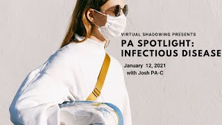 Virtual Shadowing Session 33  quotPA Spotlight Infectious Diseasequot [upl. by Aryamo744]