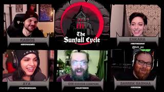 The Sunfall Cycle RETURNS  Sunfall Cycle Episode 109 [upl. by Dilan]