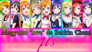 💝Mogyutto quotlovequot de Sekkin Chuu💝by μ’sRomajiArabicEnglish [upl. by Grannie]