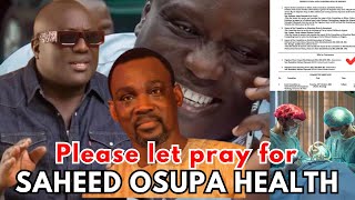 Let pray for Saheed Osupa Héälth [upl. by Alyled375]