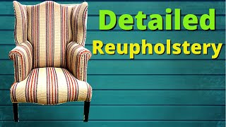 How to Upholster A Chair  Detailed Reupholstery [upl. by Oralee]