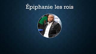 Épiphanie les rois Maitre Cabaliste Venerable Lova Toussaint [upl. by Elik]