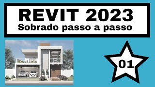 REVIT 2023  SOBRADO PASSO A PASSO 01 [upl. by Lietman842]