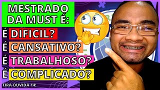 MESTRADO EAD Must University VALE A PENA É DIFICIL É COMPLICADO DOUTORADO EAD [upl. by Esylle]