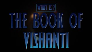 WHAT IS  S2 PT 2 EP 6  THE BOOK OF VISHANTI [upl. by Wilona465]