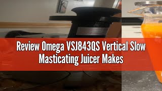 Review Omega VSJ843QS Vertical Slow Masticating Juicer Makes Continuous Fresh Fruit and Vegetable Ju [upl. by Cis959]