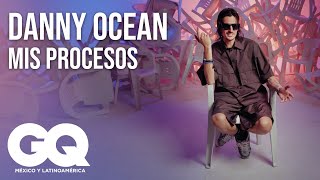 Danny Ocean cómo creo sus mejores canciones  Procesos  GQ México y Latinoamérica [upl. by Hanway930]