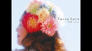 恍多 1st Album 「Twice born」 [upl. by Asilav]