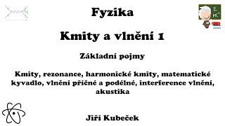 Kmity a vlnění 1 [upl. by Ayitahs]