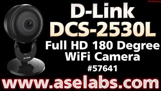 DLink DCS2530L Full HD 180 Degree WiFi Camera Review  ASE Labs [upl. by Carmelita197]