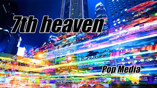 7th heaven  Sing [upl. by Joey]