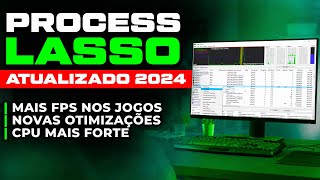 COMO OTIMIZAR O PC PARA JOGOS COM PROCESS LASSO 2024  REDUZIR FRAMETIME E INPUT LAG E AUMENTAR FPS [upl. by Oinota]