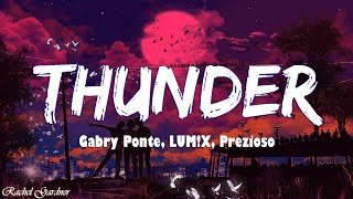 Thunder  Gabry Ponte LUMX Prezioso Lyrics [upl. by Baudoin]