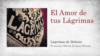 El Amor de tus LÃ¡grimas  CD quotLÃ¡grimasquot [upl. by Ayyn]