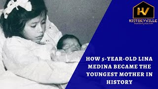 The Story of 5YearOld Lina Medina the Youngest Mother in History [upl. by Tiertza]