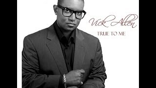 True To Me by Vick Allen [upl. by Yebloc]