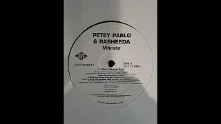 Petey Pablo amp Rasheeda quot Vibrate quot Album Version HQ [upl. by Rhonda]