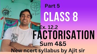 class 8 factorisation chapter 12 ex 122 sum 4amp5 maths ncert education hbse [upl. by Assennav]