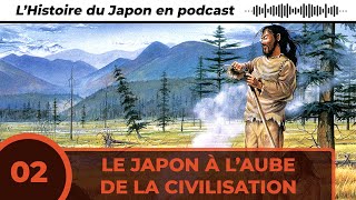 Le Japon à laube de la civilisation Podcast [upl. by Haceber]