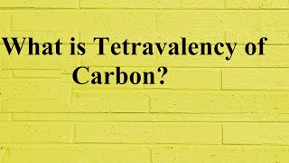 Tetravalency of Carbon [upl. by Yesor440]