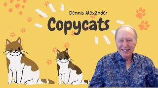 Dennis Alexander  Copycats [upl. by Ahsenyl40]